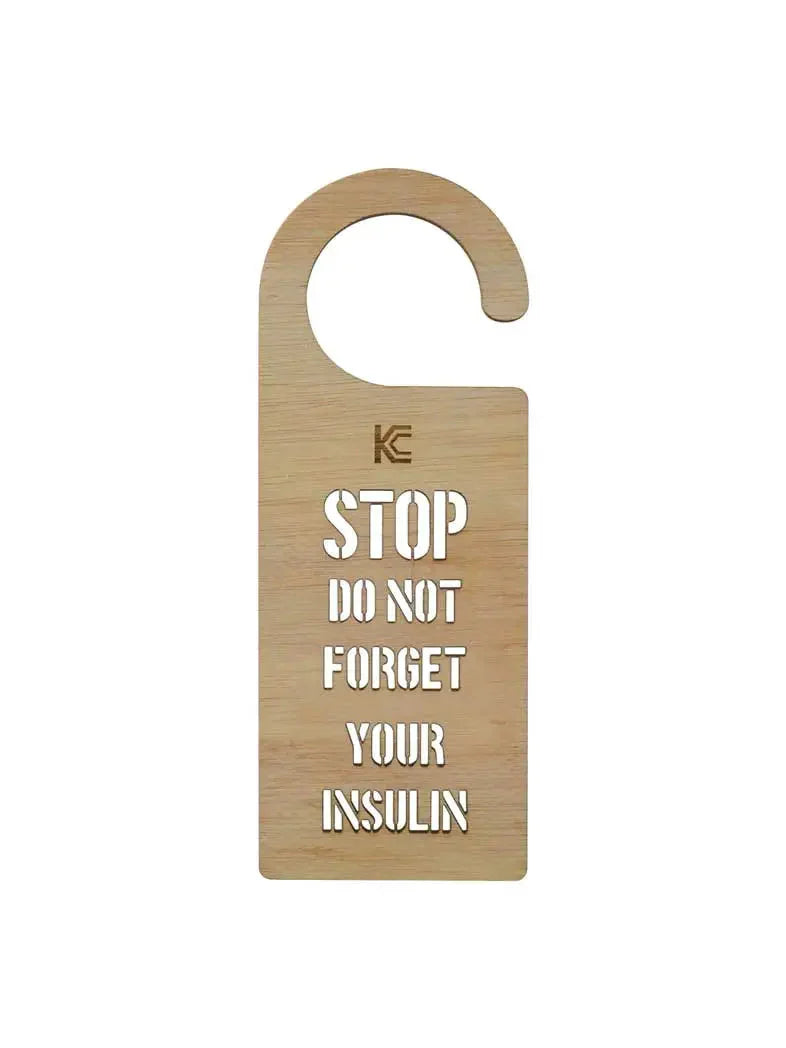 DO NOT FORGET YOUR INSULIN door hanger made of light plywood.